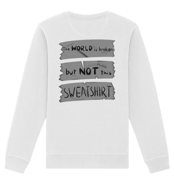 Broken - Organic Basic Unisex Sweatshirt - Image 8