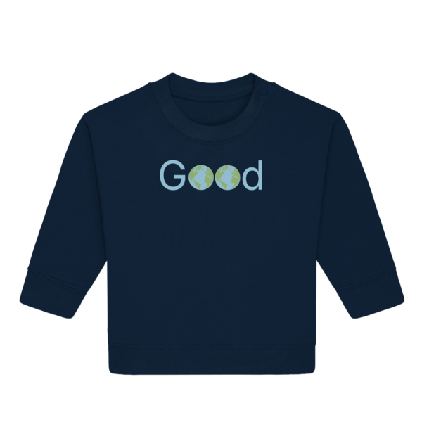 Good - Baby Organic Sweatshirt