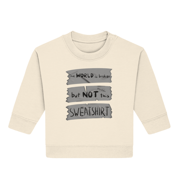 Broken - Baby Organic Sweatshirt - Image 3