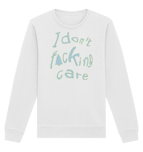 Unbothered - Organic Basic Unisex Sweatshirt - Image 7